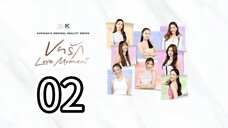 [EP.02] LOVE MOMENT (2025) ENGSUB THAI GL REALITY SHOW