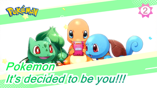 Pokemon|[MAD]It's decided to be you!!!_2