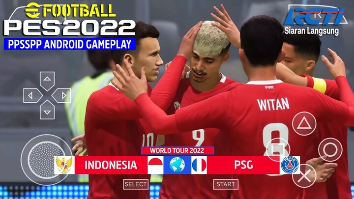 AYO KITA MULAI ! TIMNAS WORLD TOUR 2022 ! MENUJU KE EROPA MENANTANG PSG ! PES 2022 PPSSPP GAMEPLAY !