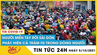 Tin tức 24h mới.Tin trưa 5/10 Người dân ồ ạt về quê, TP.HCM lo nhắn tin mời công nhân ở lại làm việc