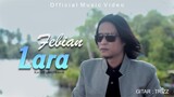 Febian - Lara (Official Music Video)