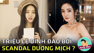 Triệu Lệ Dĩnh bất ngờ bị tố đào bới lại scandal của Dương Mịch 4 năm trước|Hóng Cbiz