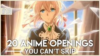 Anime Openings You Can't Skip #13 (20 Openings)