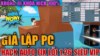 PLAY TOGETHER | HACK AUTO CÂU CÁ ( GIẢ LẬP PC ) BẢN 1.26 MỚI NHẤT FIX LỖI GIẢI CAPTCHA AN TOÀN NHẤT