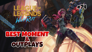 Best Moment & Outplays #74 - League Of Legends : Wild Rift Indonesia