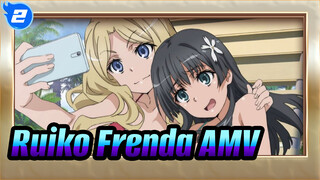 BGM: Thà Rằng Không Gặp | Ruiko & Frenda AMV_2