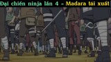 Đại chiến ninja lan 4 - Madara tái xuất