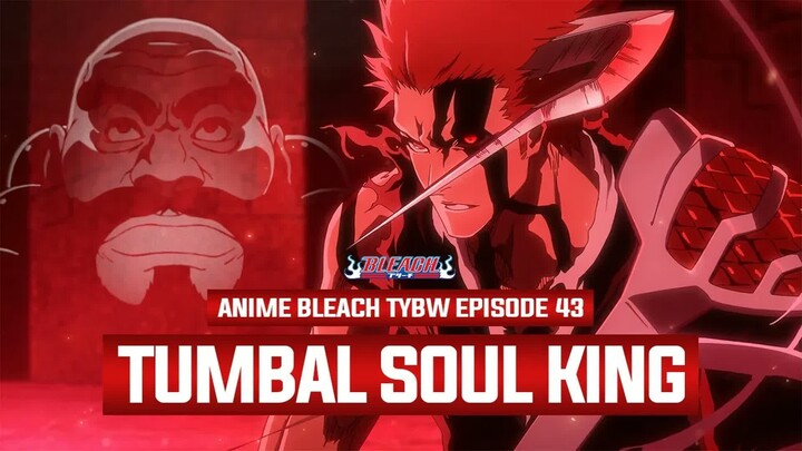 TUJUAN ICHIBE MENJADIKAN ICHIGO SEBAGAI SOUL KING AKHIRNYA DIREVEAL ： Breakdown Bleach TYBW Eps. 43