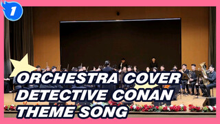 Orchestra Cover
Detective Conan Theme Song_1