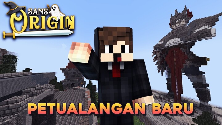 MEMULAI KEHIDUPAN BARU DI SANS: ORIGIN