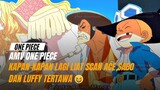 Kumpulan scan Ace, Sabo dan Luffy Tertawa 🥰- AMV ONE PIECE