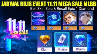 SELURUH JADWAL RILIS EVENT 11.11 MEGA SALE MLBB!!! BELI SKIN EPIC DAN RECALL EPIC CUMA 1 DM