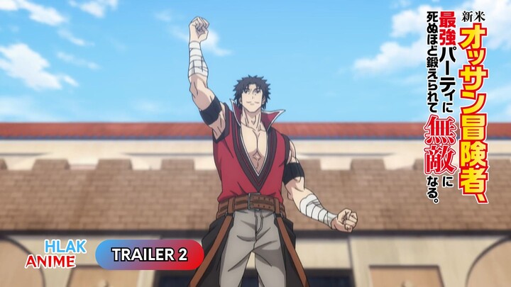 The Rookie Middle-Aged Adventurer - Trailer 2 | HLAKAnime