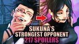 SUKUNA'S STRONGEST OPPONENT /Jujutsu Kaisen Chapter 217 Spoilers