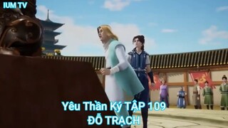 Yêu Thần Ký TẬP 109-ĐỖ TRẠCH