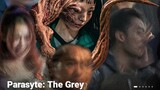 Parasite: The Grey                   ep1/part1