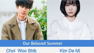 "Our Beloved Summer" Upcoming K-Drama 2021 | Choi Woo-shik , Kim Da-mi