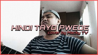 PINAGTAGPO pero di TINADHANA *Hindi Tayo Pwede Cover*