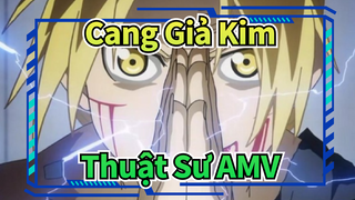 Cang Giả Kim Thuật Sư AMV