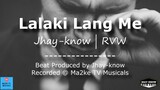 Lalaki Lang Me - Jhay-know | RVW