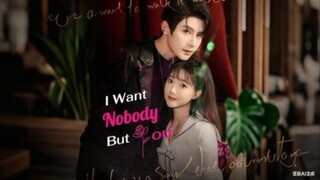 I Want Nobody but You