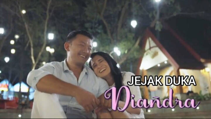 JEJAK DUKA DIANDRA, Hadirnya Orang Ketiga. Lewati 120 Episode