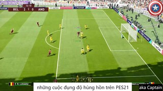 những cuộc đụng độ hùng hồn trên PES21 #63