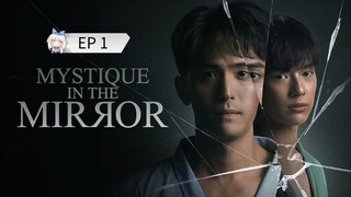 🇹🇭 ʍʏֆȶɨզʊɛ ɨռ ȶɦɛ ʍɨʀʀօʀ : EP 1 - SUB INDO