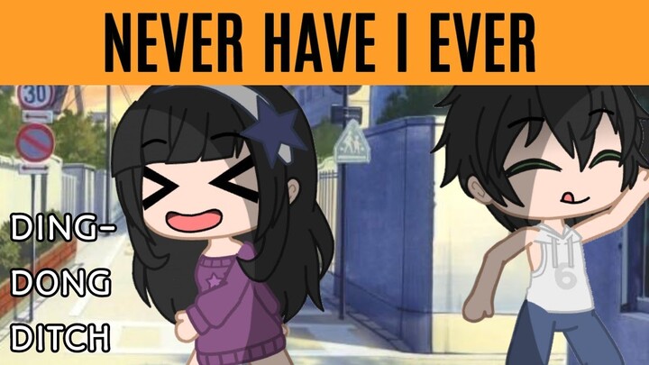 ||NEVER HAVE I EVER||GCR|| ZUIXXA||