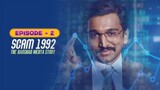 Scam 1992: The Harshad Mehta Story 2020 (Season 1) Hindi EPISODES - 2