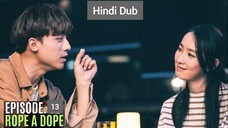 Rope A Dope 2022 - Episode 13 Hindi Dubbed