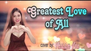 GREATEST LOVE OF ALL - Whitney Houston (cover by: Yhuan Vox)