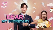 🇹🇭 Dear My Secretary - Episode 13 [Eng Sub]