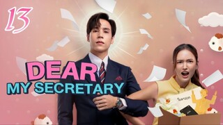🇹🇭 Dear My Secretary - Episode 13 [Eng Sub]