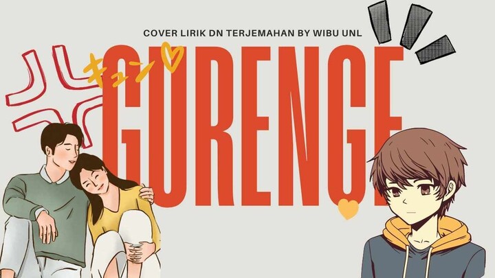 Gurenge - cover lyrics & Terjemahan by Wibu Unl