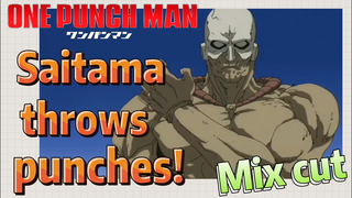 [One-Punch Man]  Mix cut | Saitama throws punches!