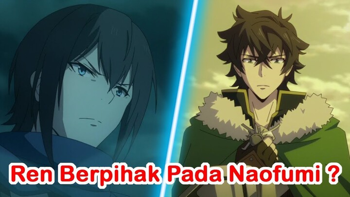 APAKAH REN AKAN BERPIHAK PADA NAOFUMI? - Tate No Yuusha no Nariagari Eps 13 Review