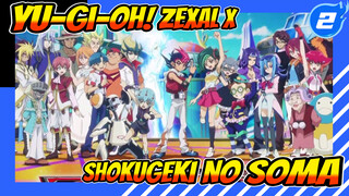 Hãy bay lên! | Yu-Gi-Oh! ZEXAL x Shokugeki No Soma_2