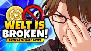 DON'T BUILD HIM WRONG! Best Welt Guide & Build (Best Relics, Teams & Lightcones) - Honkai Star Rail