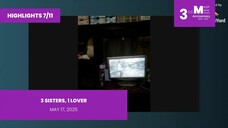 HIGHLIGHTS 7/11: 3 Sisters, 1 Lover • May 17, 2025 | Magpakailanman