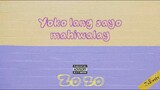 Zo zo - Yoko lang Sayo Mahiwalay (Official Lyric Video)