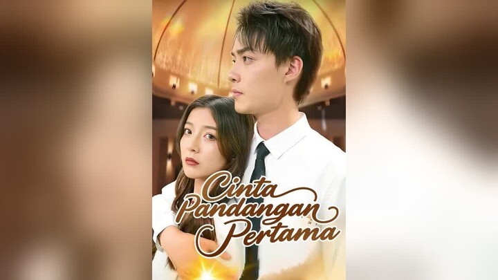Cinta Pandangan Pertama Full Bahasa Indonesia (MELO)