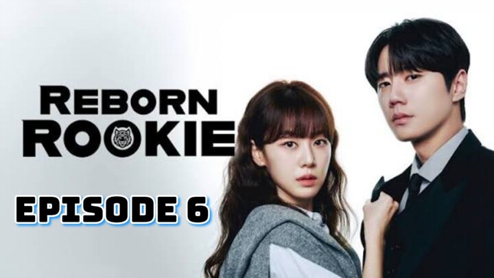 Reborn Rookie : Episode 6 ENGSUB