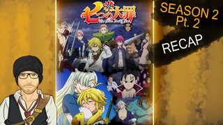 The Seven Deadly Sins: Season 2 Part 2 (Full Recap)