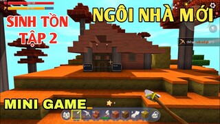 [ MINI WORLD ] Sinh Tồn #2 | Ngôi Nhà Mới Trong Mini Game !!!