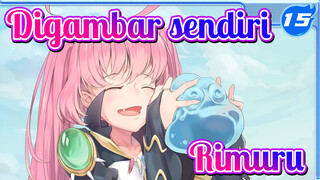 Proses Menggambar Rimuru & Milim | Tensura_15