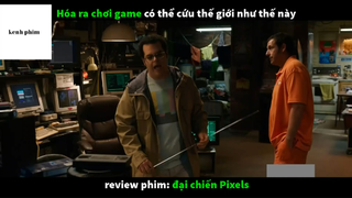 Tóm Tắt Đại Chiến Pixels 2015 1 #kenhphim