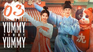Yummy Yummy Yummy (2025) - Ep 3 [Eng Sub]