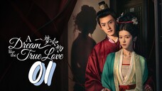 [Eng sub] A Dream Like The True Love Episode 01