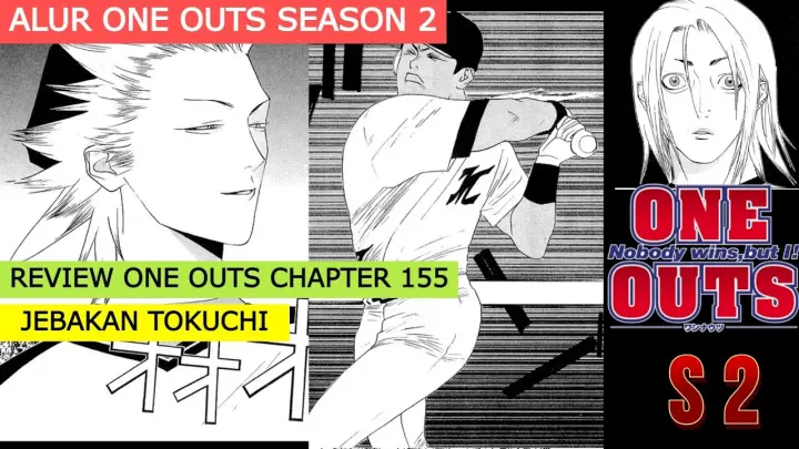 REVIEW ONE OUTS CHAPTER 155 || ALUR ONE OUTS SEASON 2 || JEBAKAN TOKUCHI